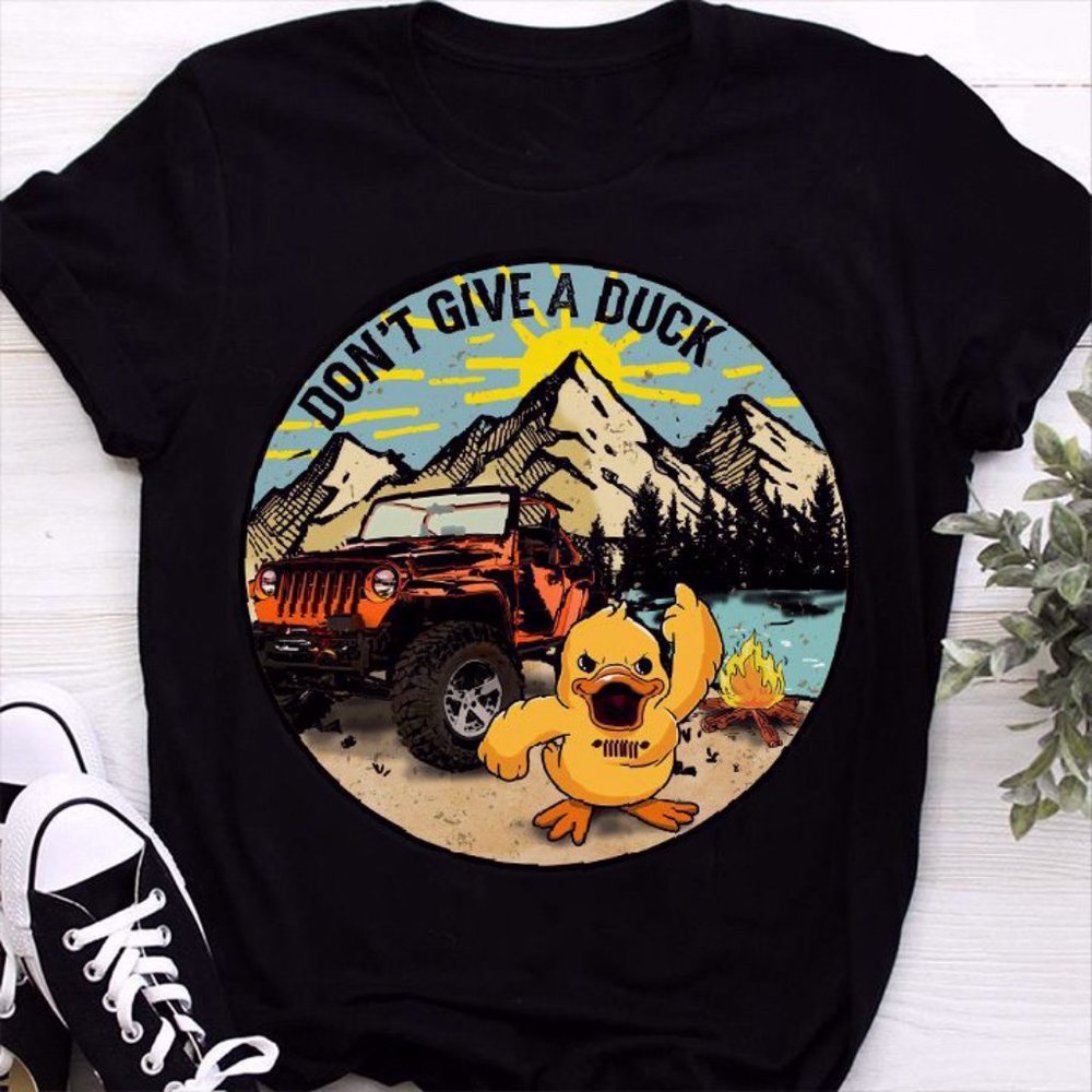 Jeep T Shirt Don't Give A Duck, Jeep Shirt For Jeep Lovers, Jeep T Shirts